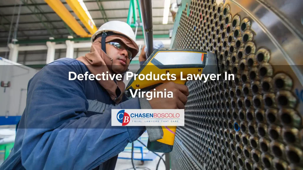 Defective Products Lawyer In Virginia