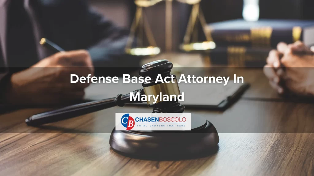 Defense Base Act Attorney In Maryland