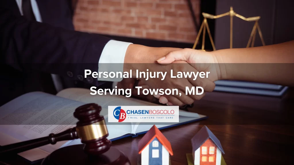 Personal Injury Lawyer Serving Towson, MD