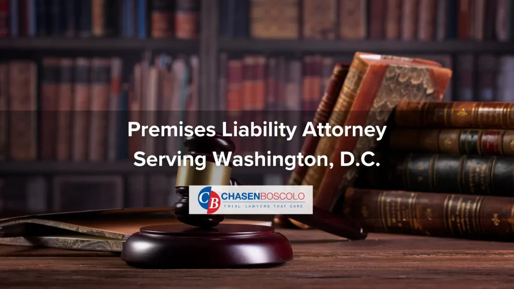 Premises Liability Attorney Serving Washington, D.C