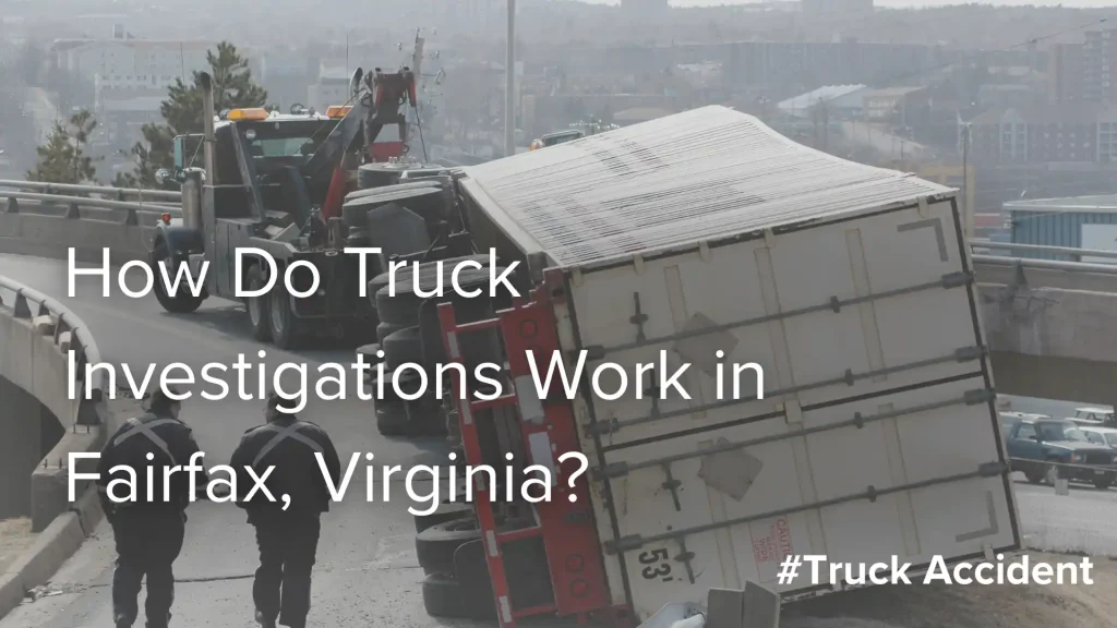 How Do Truck Investigations Work in Fairfax, Virginia_ Image