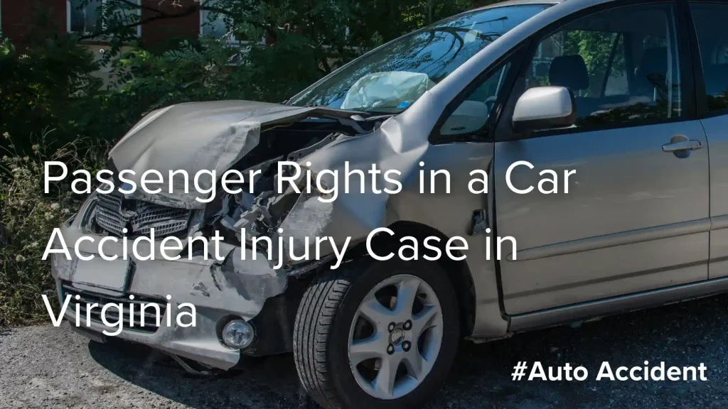 Passenger Rights in a Car Accident Injury Case in Virginia image